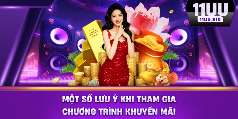 Một số lưu ý khi tham gia chương trình khuyến mãi 